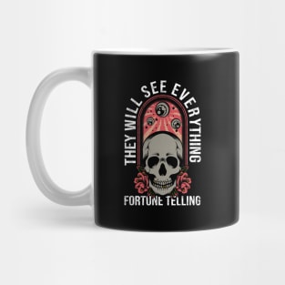 They Will See Everything Fortune Telling Mug